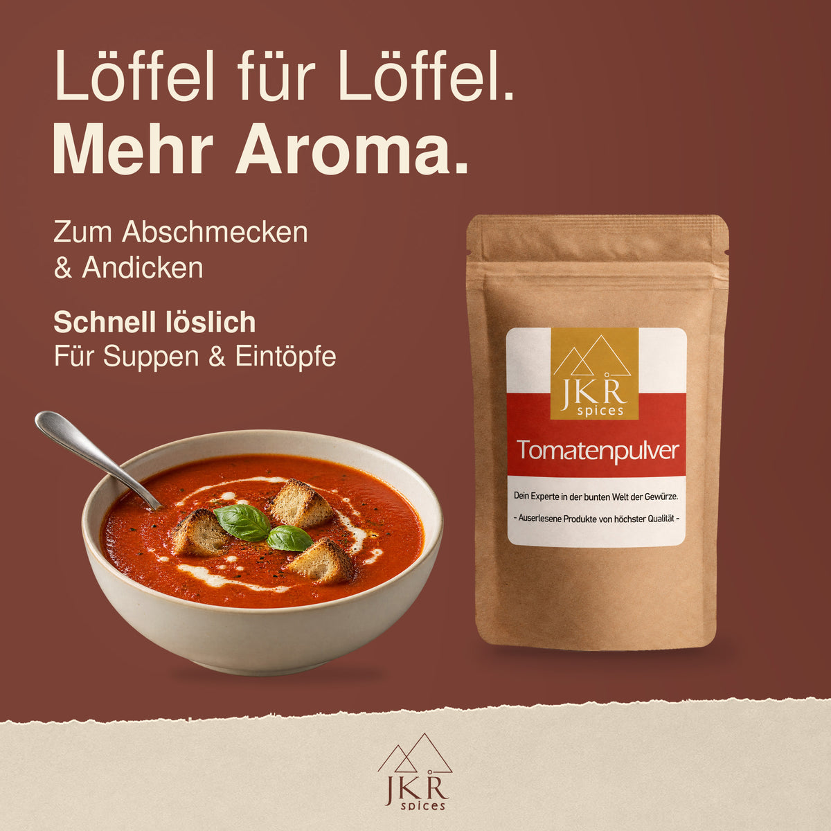 JKR Spices Tomatenpulver zum Verfeinern von Suppen und Eintöpfen, neben einer Schale Tomatensuppe.