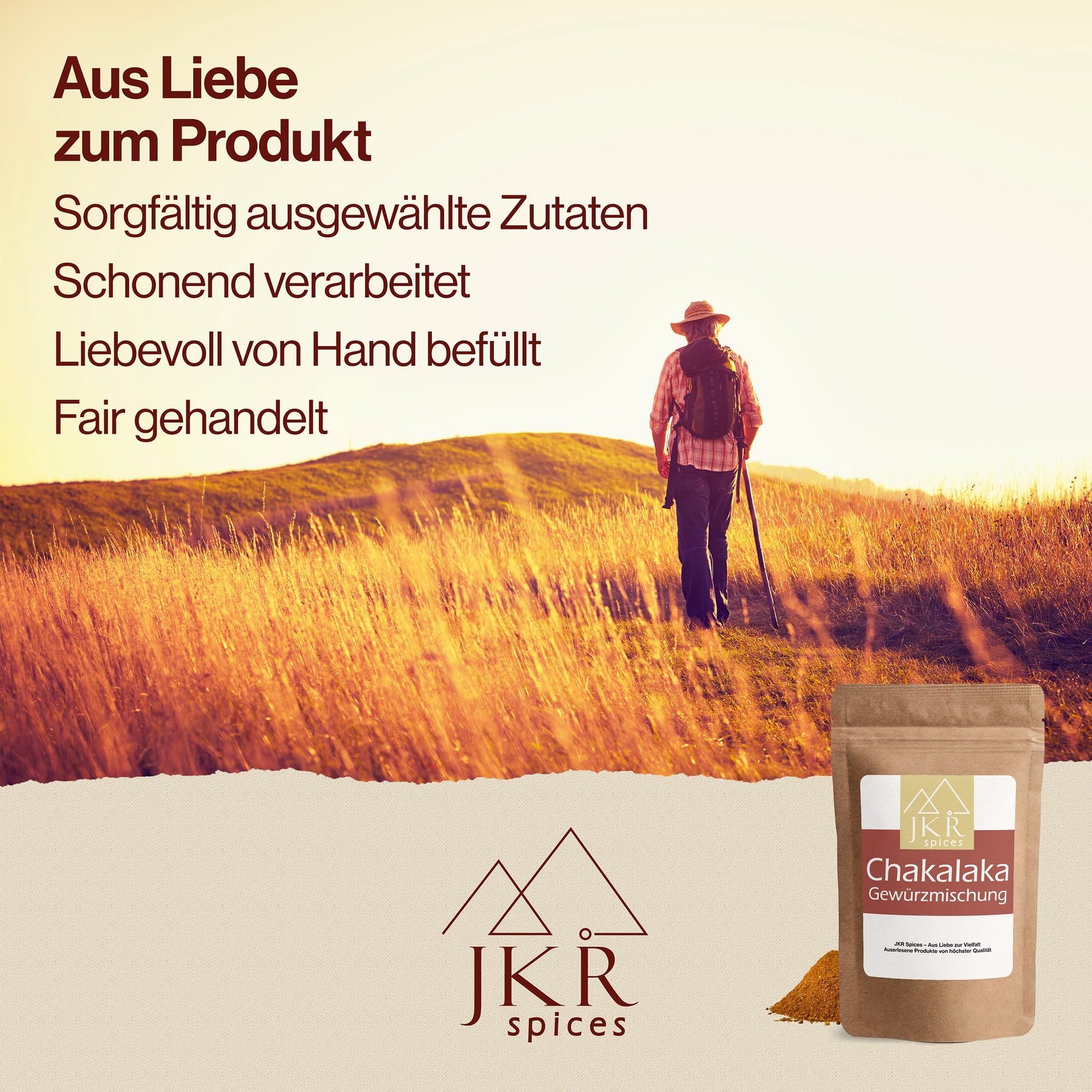 Ein Wanderer in sommerlicher Landschaft, Text: Sorgfältig ausgewählte Zutaten, Schonend verarbeitet, Liebevoll von Hand befüllt, Fair gehandelt.