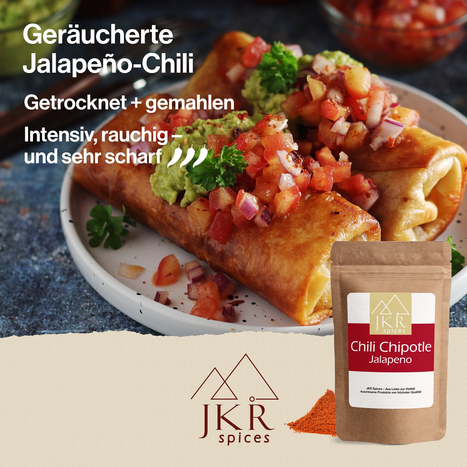 Mexikanisches Gericht aus Teigtaschen, Tomatenwürfeln und Guacamole, Text: Geräucherte Jalapeno-Chili, Getrocknet + gemahlen, Intensiv, rauchig – und sehr scharf