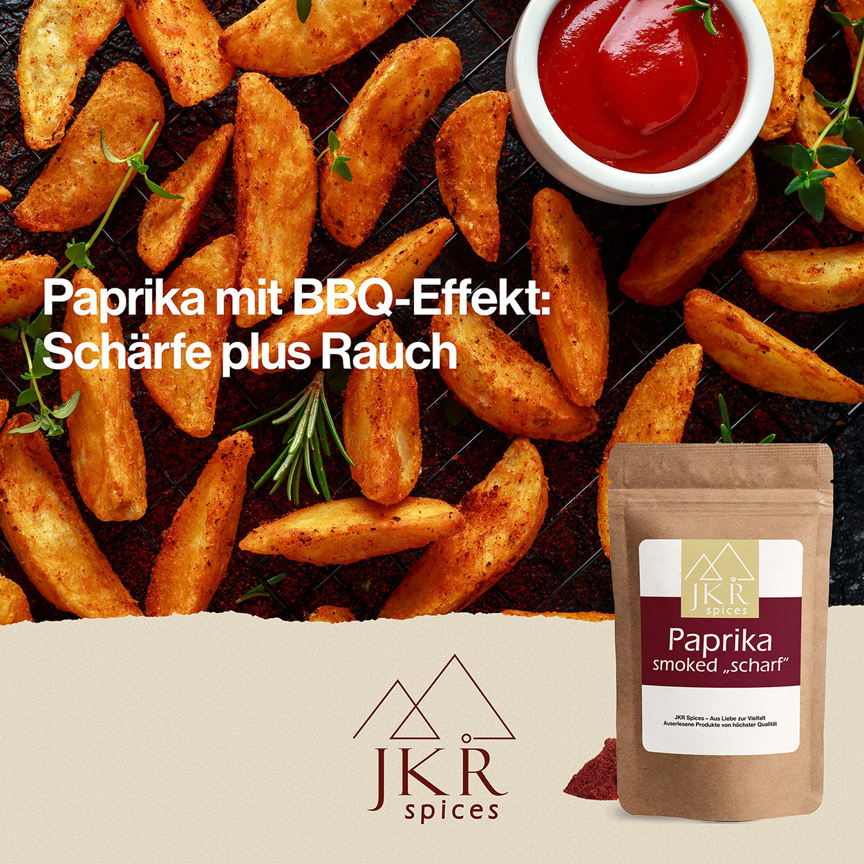 Ofenrost mit Potato Wedges, darauf ein Schälchen mit Ketchup, davor eine Packung mit Paprika smoked "scharf". Text: Paprika mit BBQ-Effekt: Schärfe plus Rauch