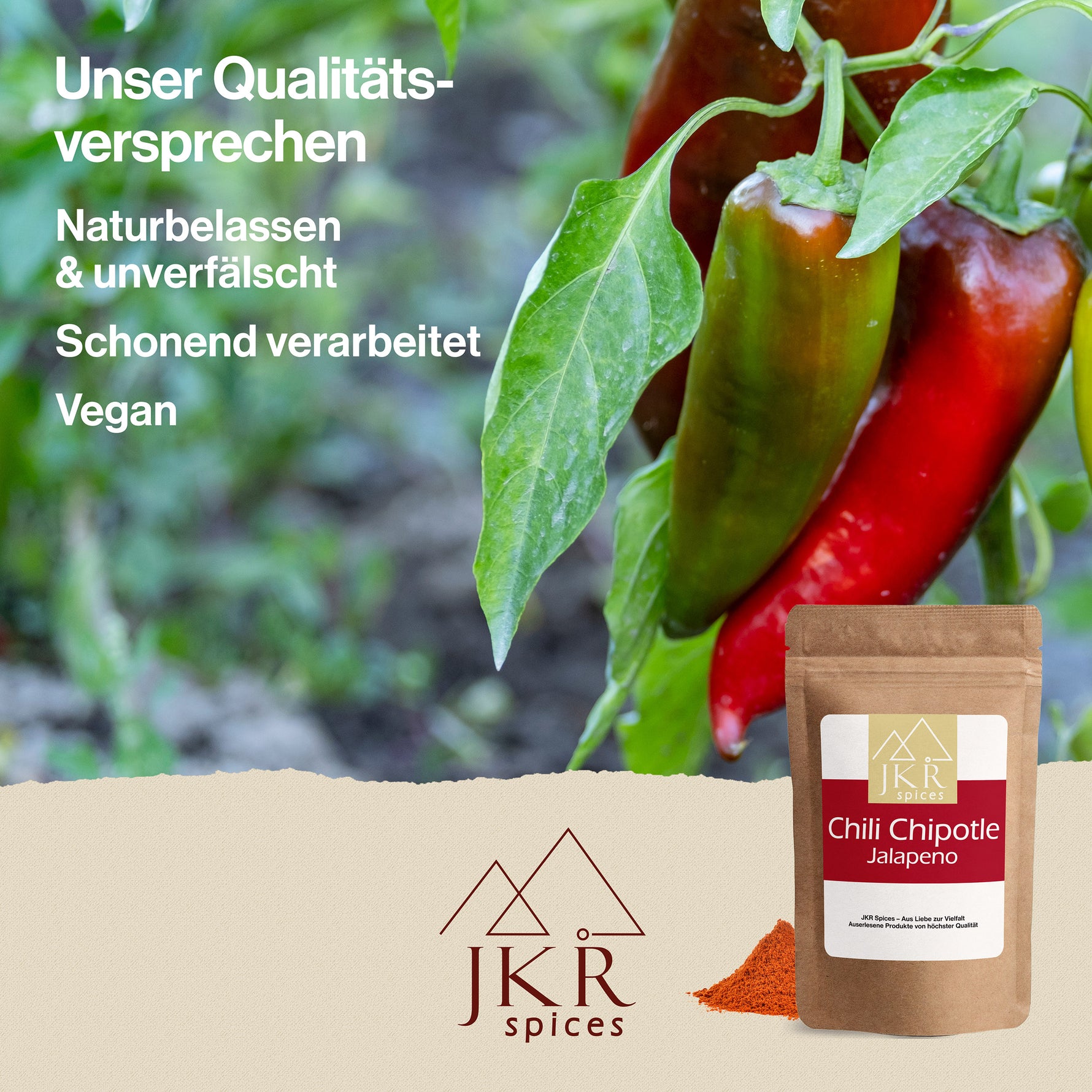 Rote und grüne Schoten an einem Zweig hängend. Text: Unser Qualitätsversprechen. Naturbelassen + unverfälscht, Schonend verarbeitet, vegan